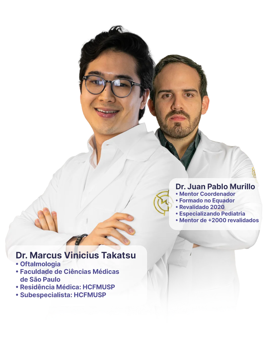 Mentores Mundo Revalida - Dr. Marcus Vinicius Takatsu e Dr. Juan Pablo Murillo